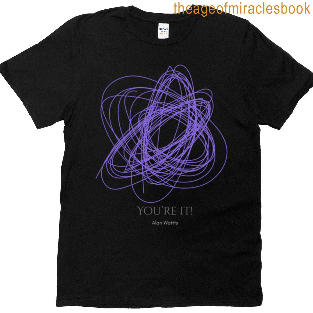Alan Watts Quote T-shirt