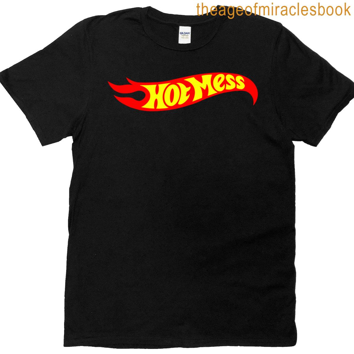 Hot Mess T-shirt