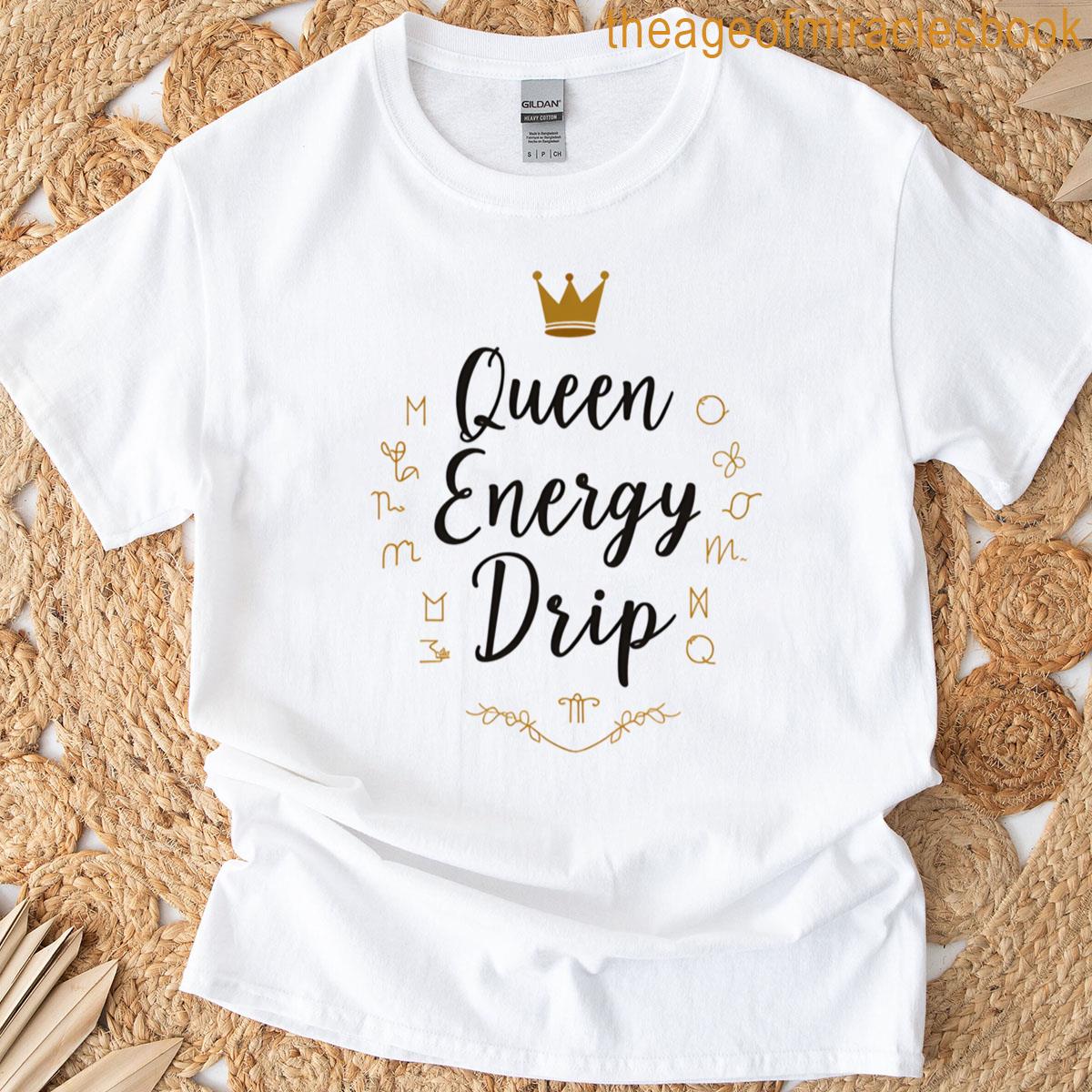Queen Energy Birthday Drip T-shirt