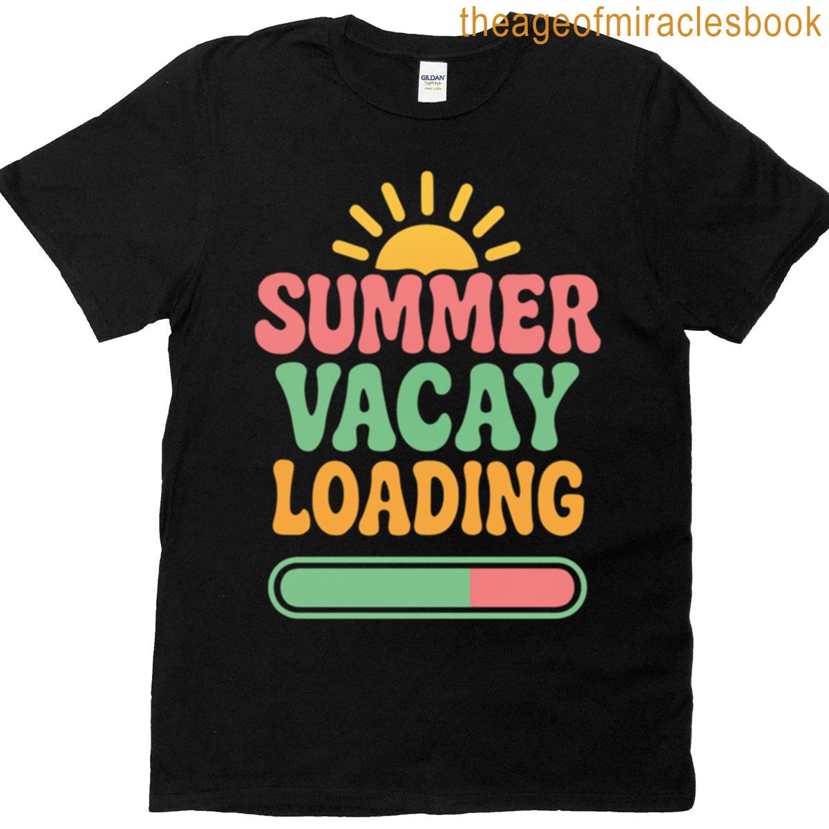 Summer Vacay Loading Funny Vacation Countdown T-shirt