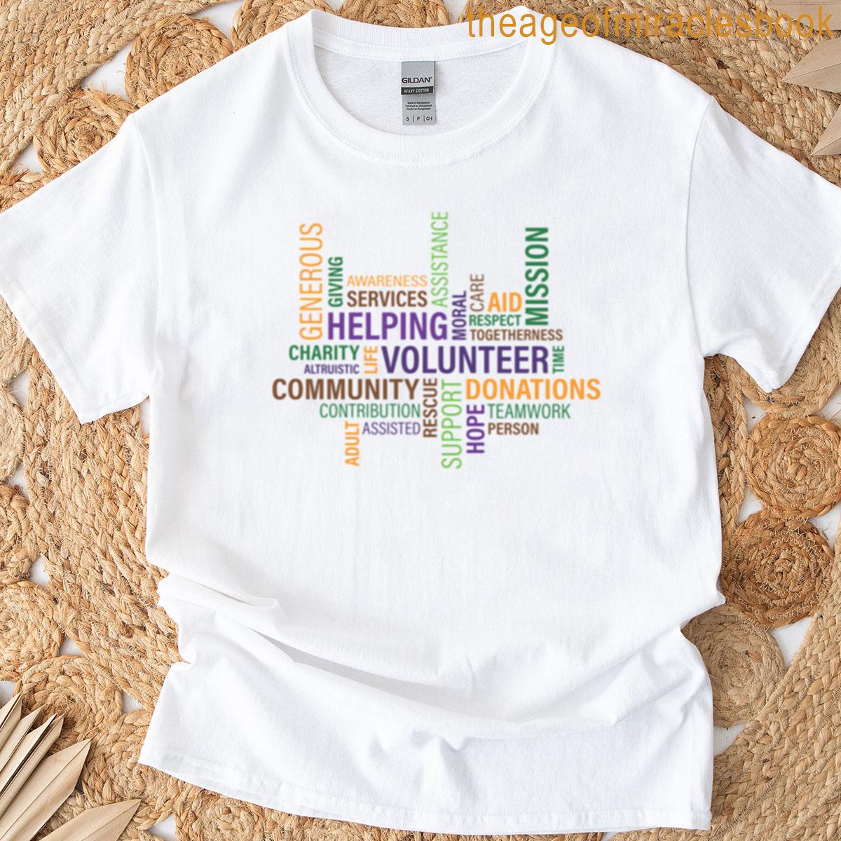 Volunteer And Community Support Word Cloud T-shirt