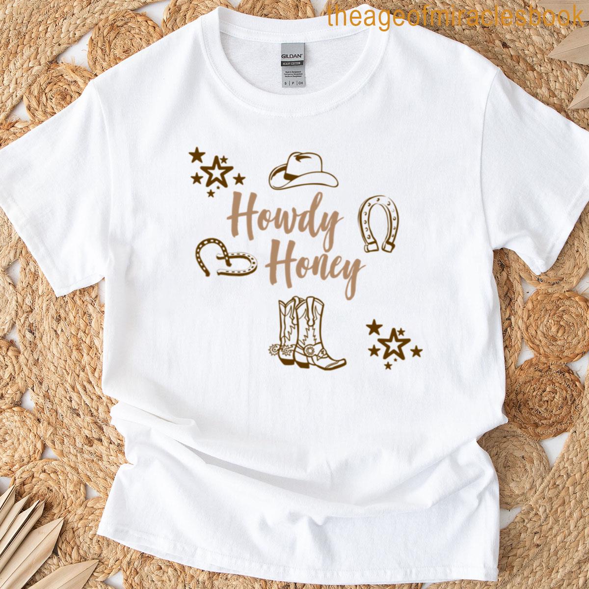 Howdy Honey T-shirt