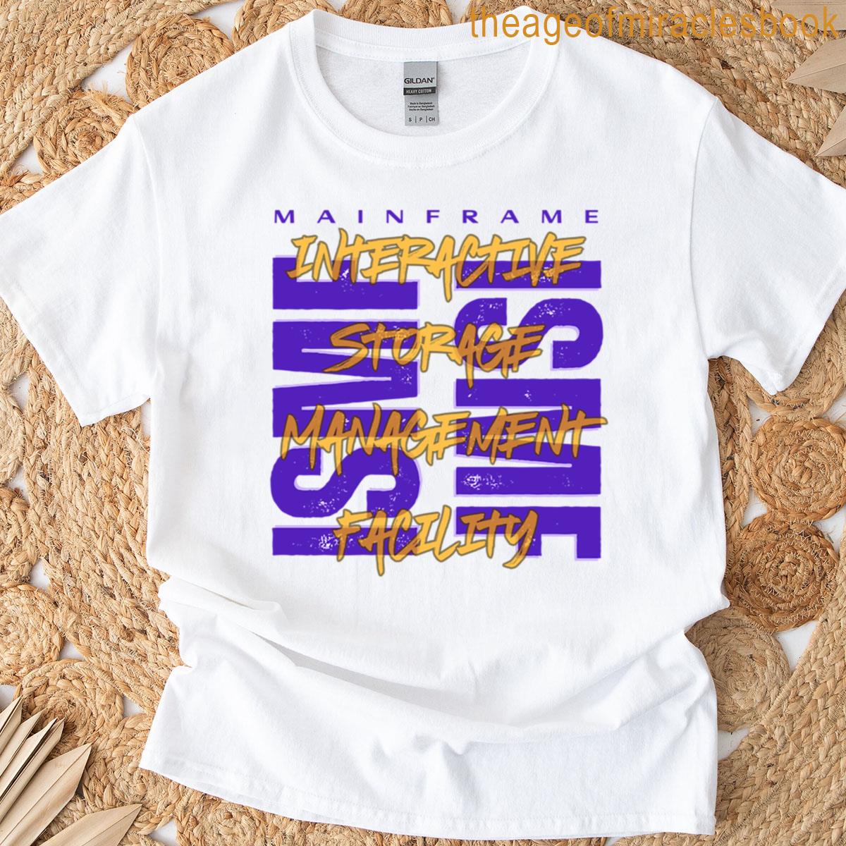Interactive Storage Management Facility Ismfs Role In Business Computing T-shirt