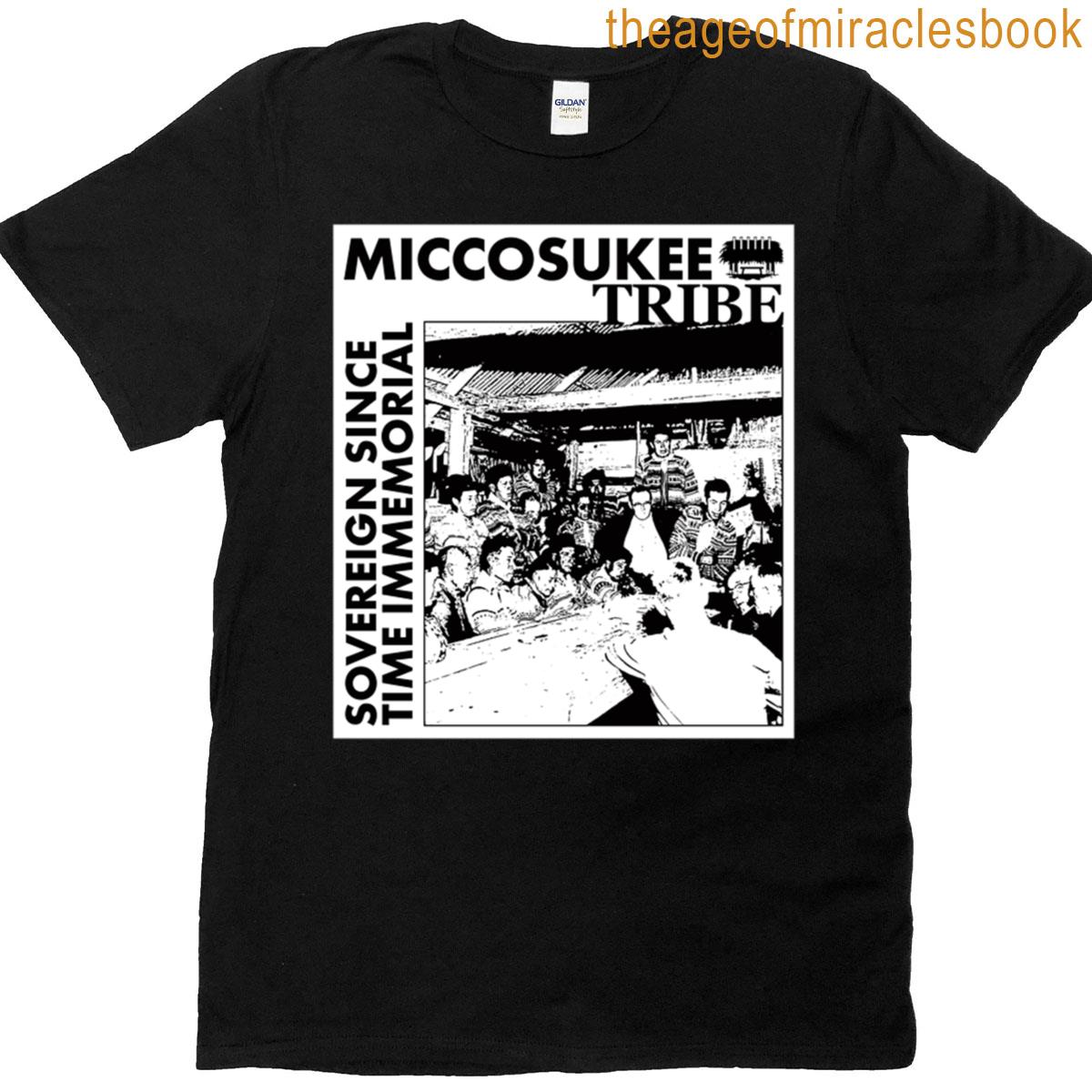 Miccosukee Tribe Sovereign Since Time Immemorial T-shirt