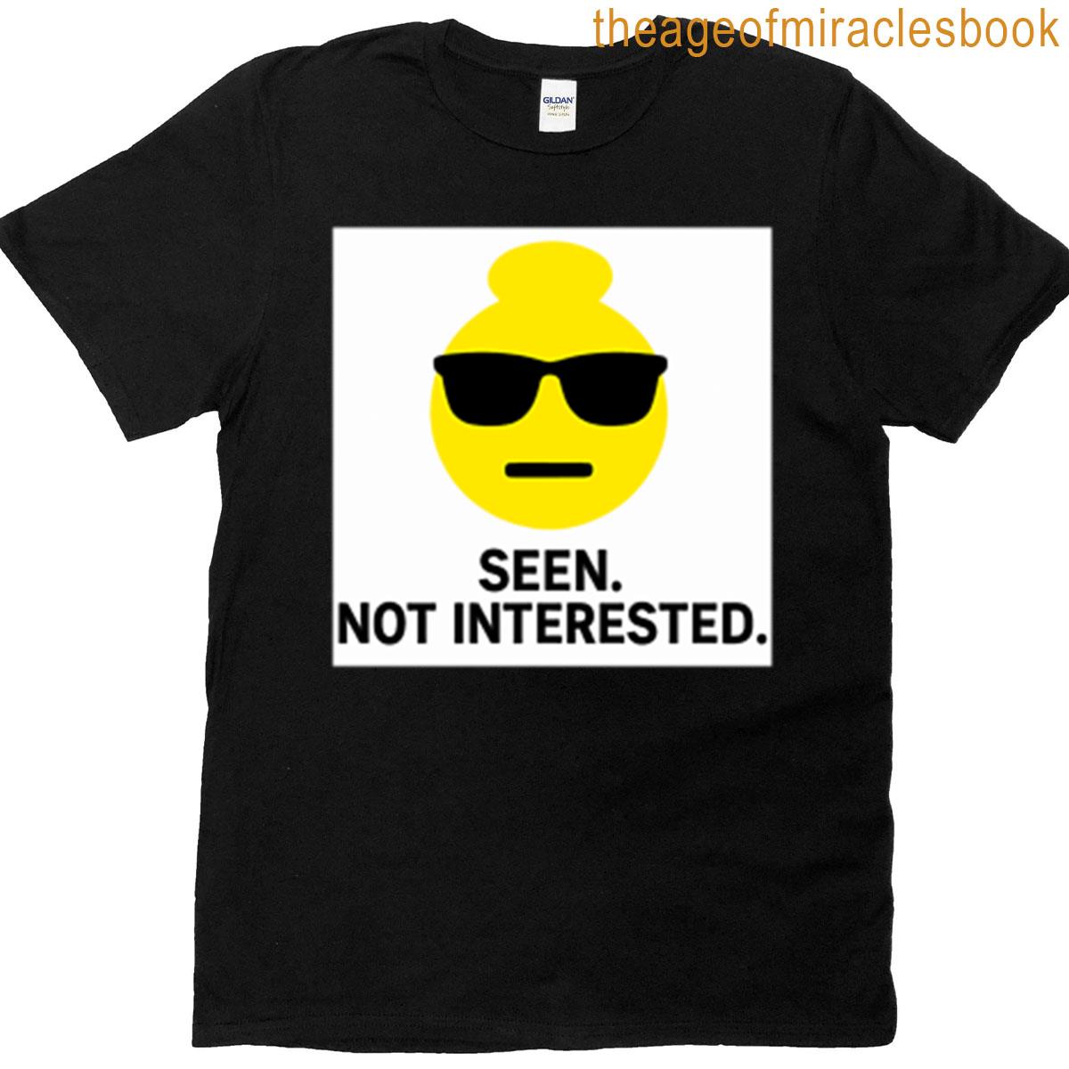 Seen Not Interested Deadpan Emoji T-shirt