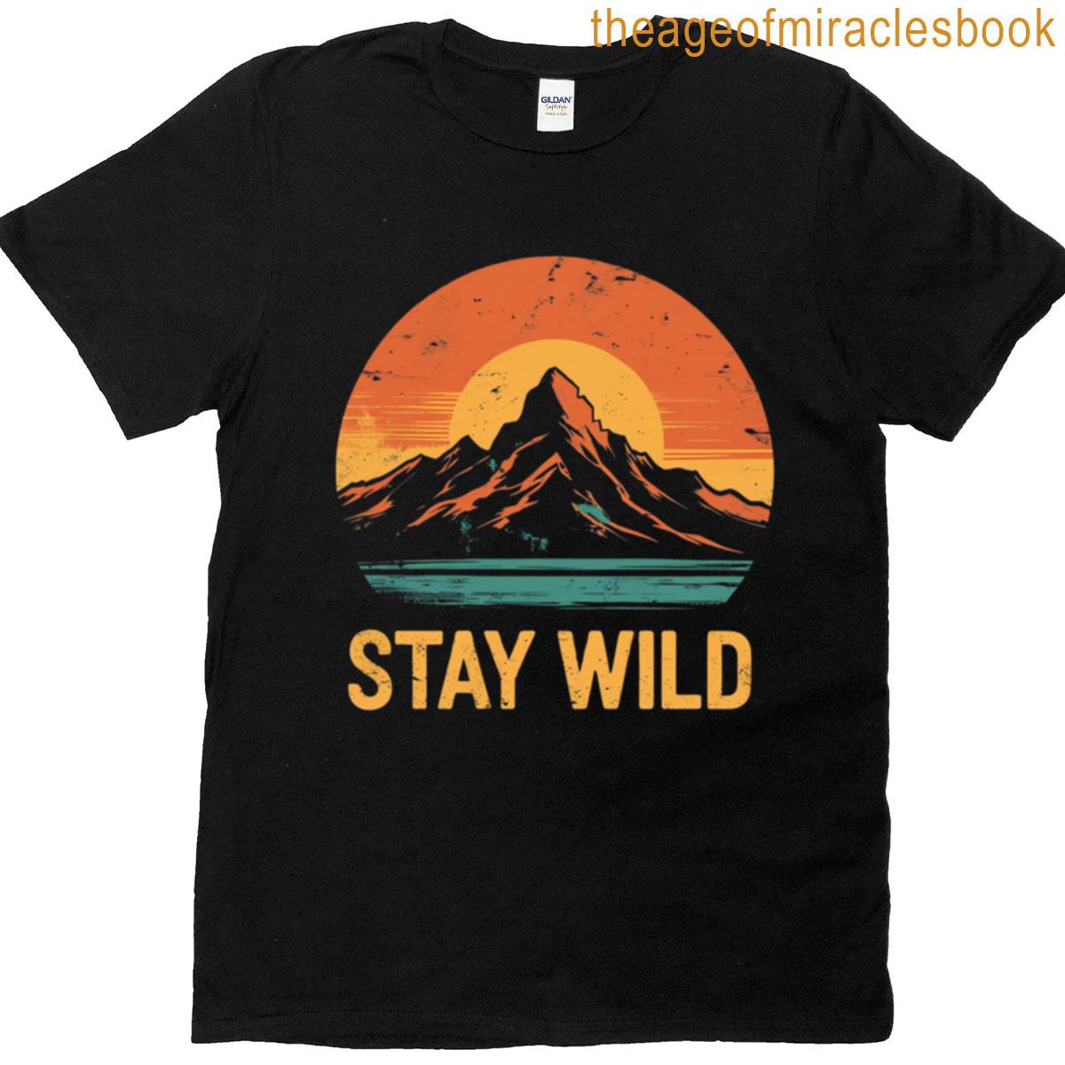Stay Wild T-shirt