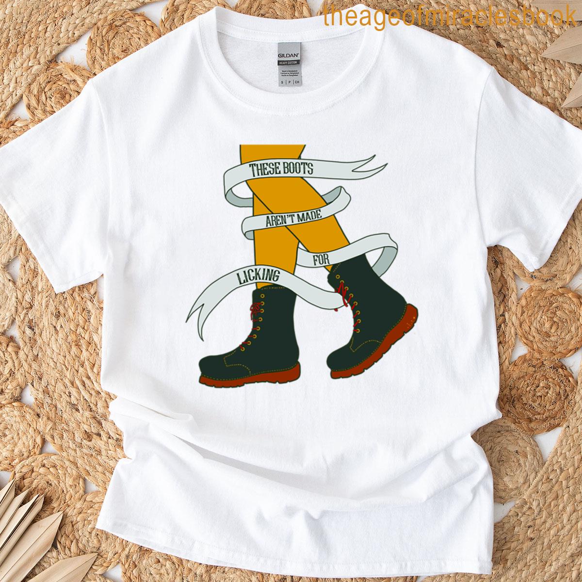 These Boots T-shirt