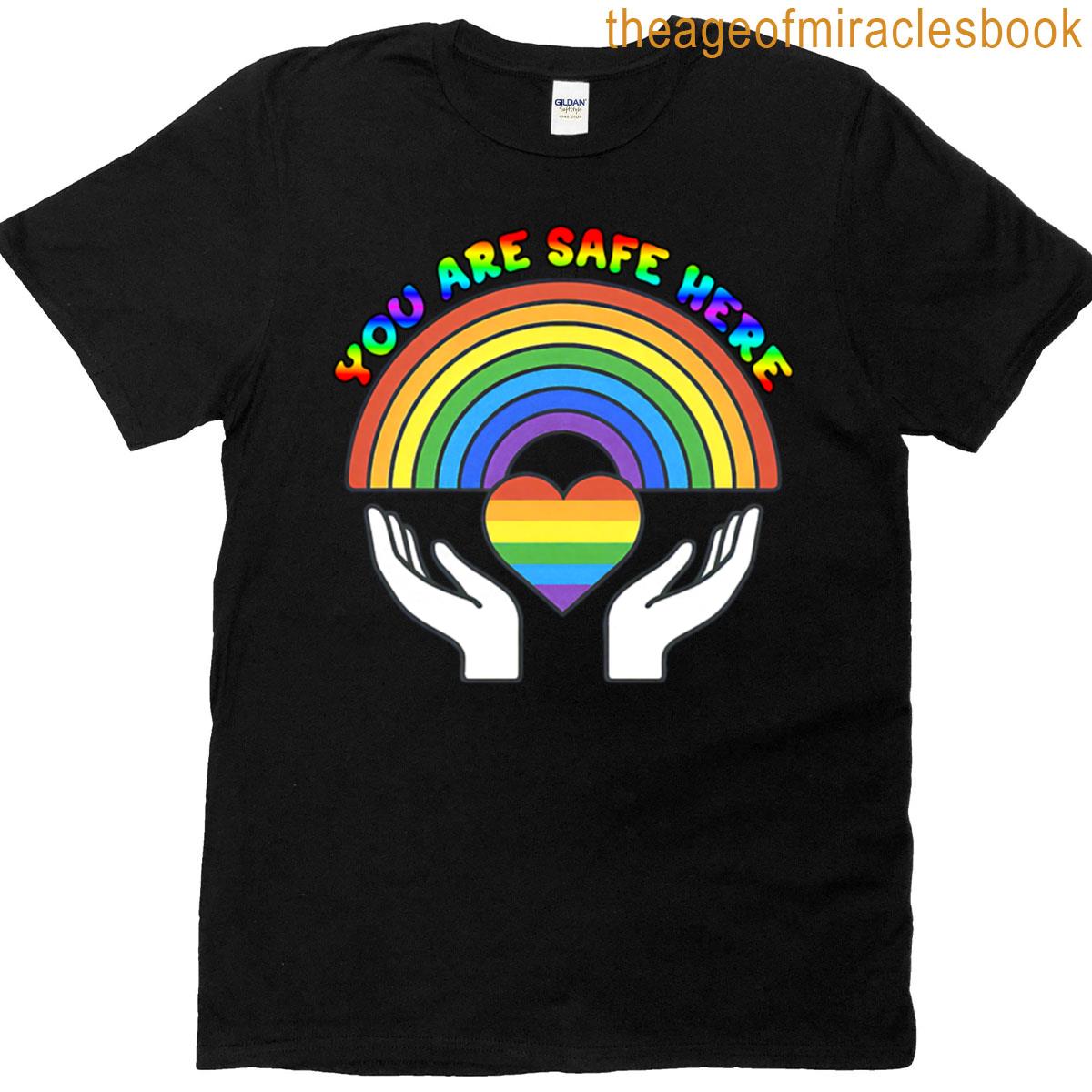 You Are Safe Here Rainbow Pride T-shirt