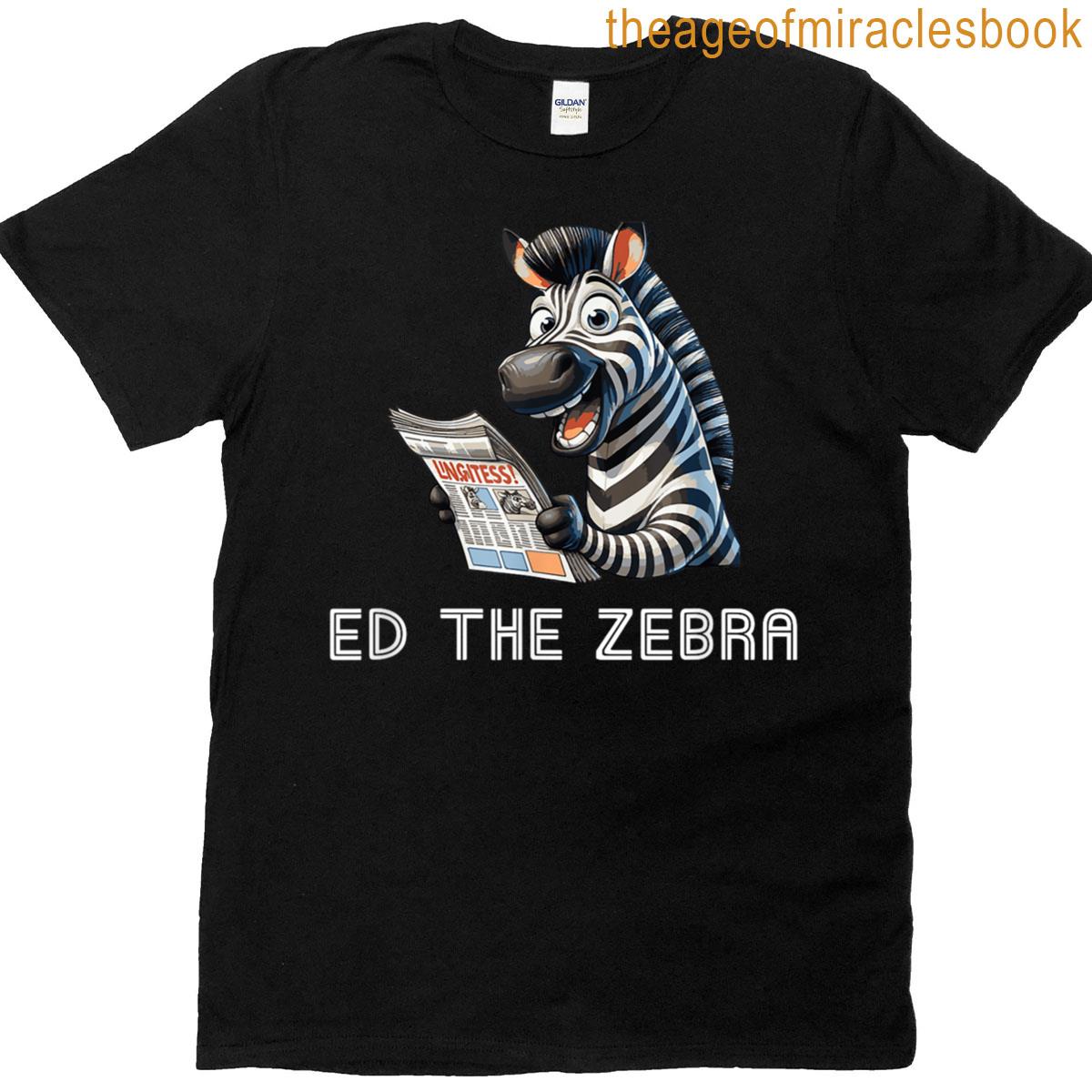 Ed The Zebra Funny Meme Tn T-shirt