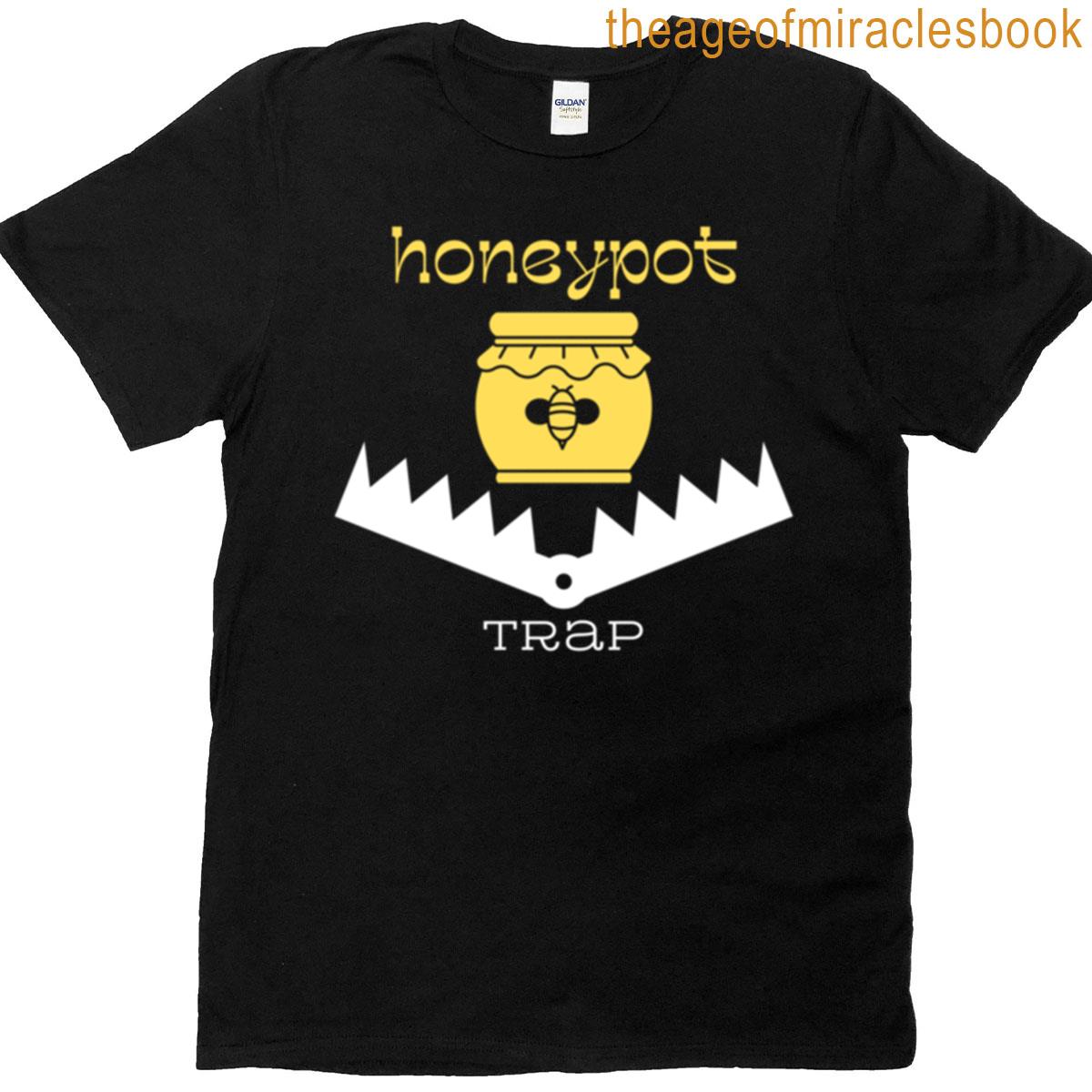 Honeypot Trap T-shirt