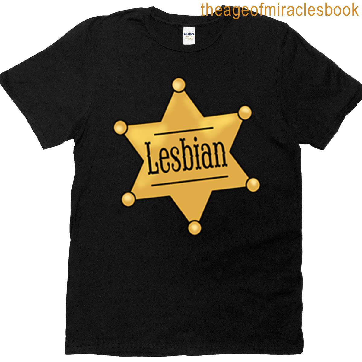 Lesbian Cowboy Sheriff T-shirt