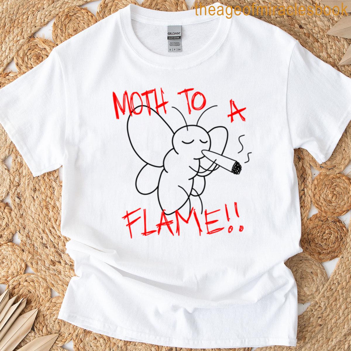 Moth To A Flame T-shirt
