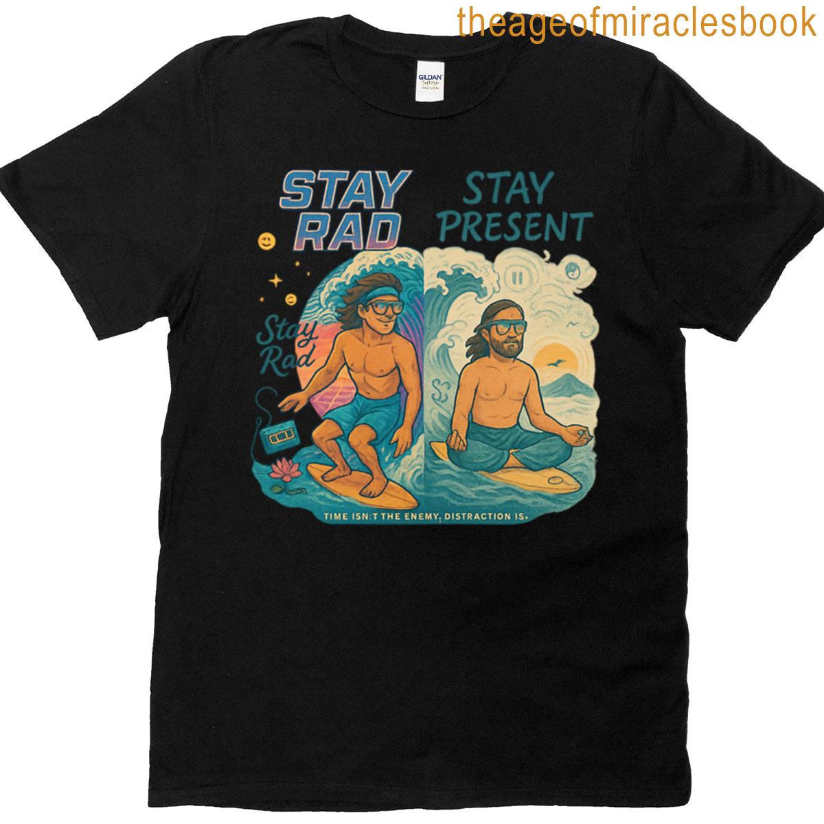 Ride The Wave Master The Moment T-shirt