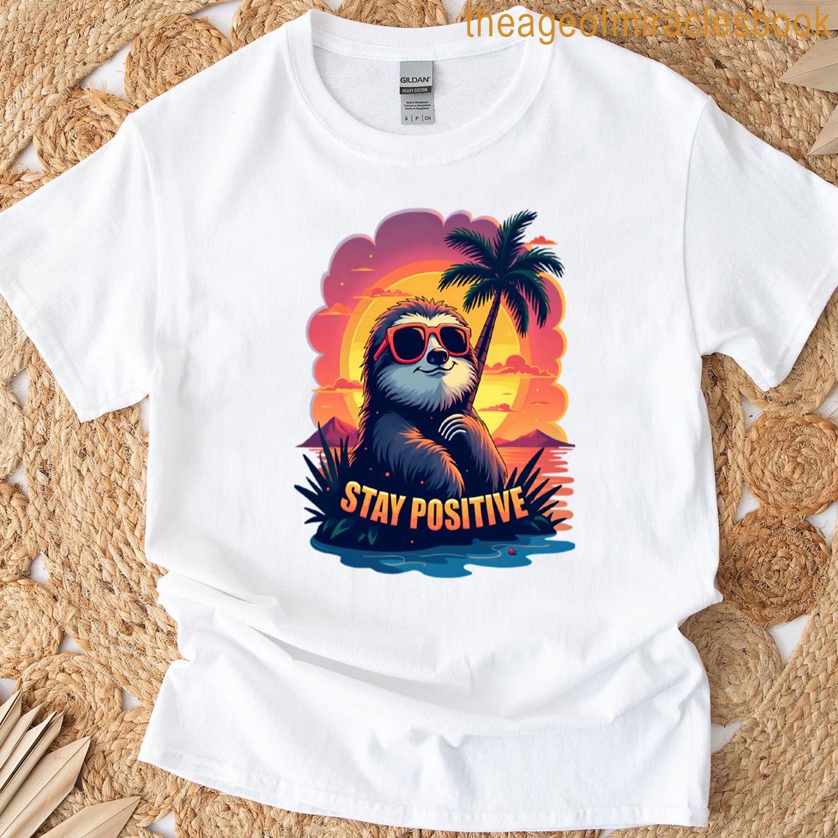 Stay Positive T-shirt