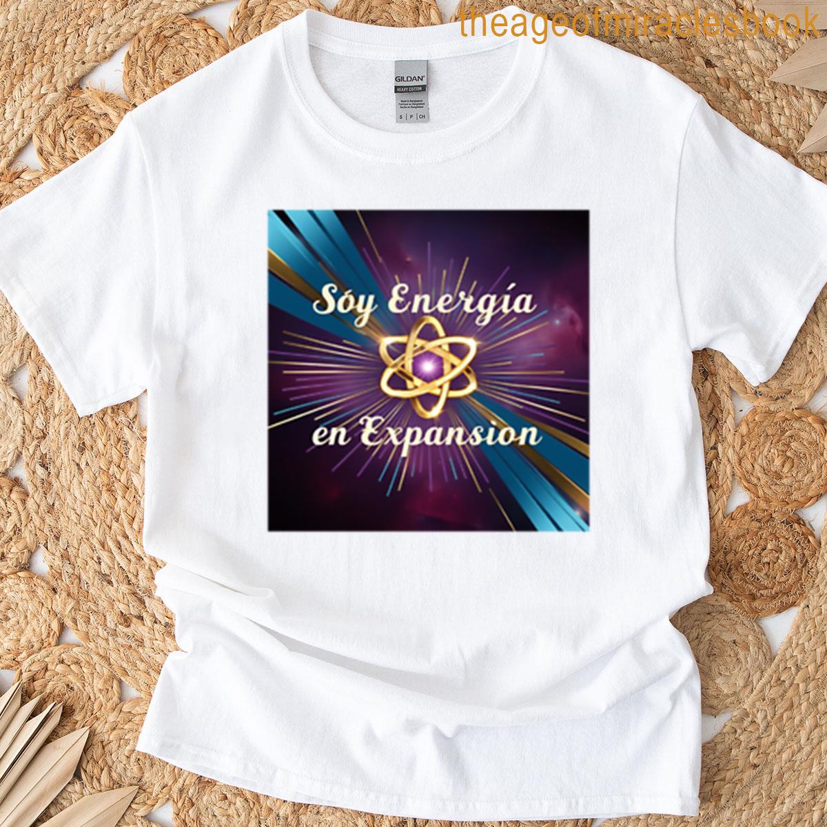 I Am Expanding Energy T-shirt