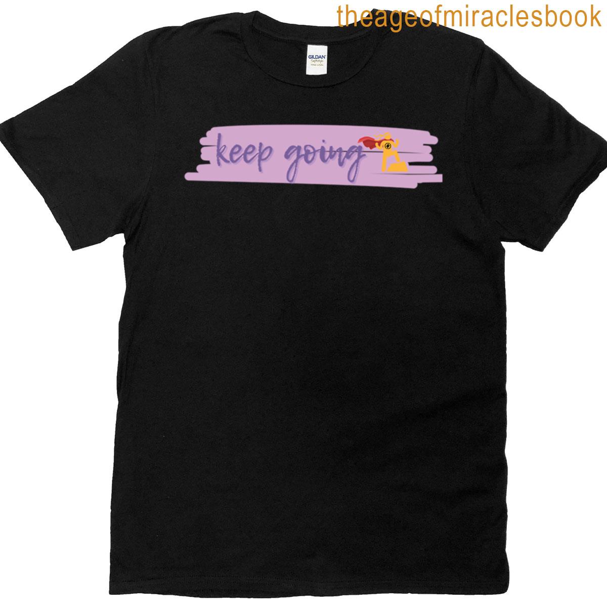 Keep Going Premium T-shirt