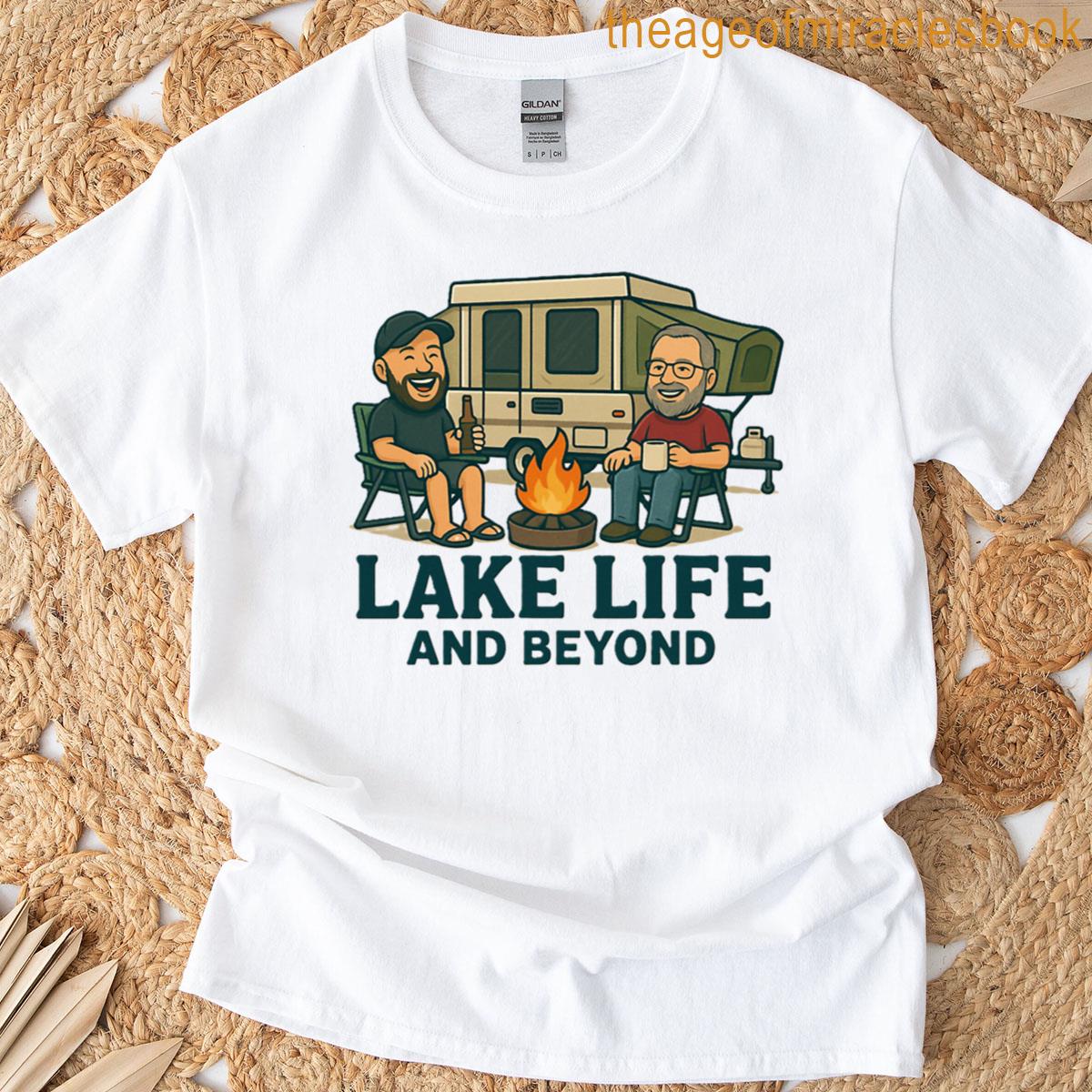 Lake Life And Beyond T-shirt