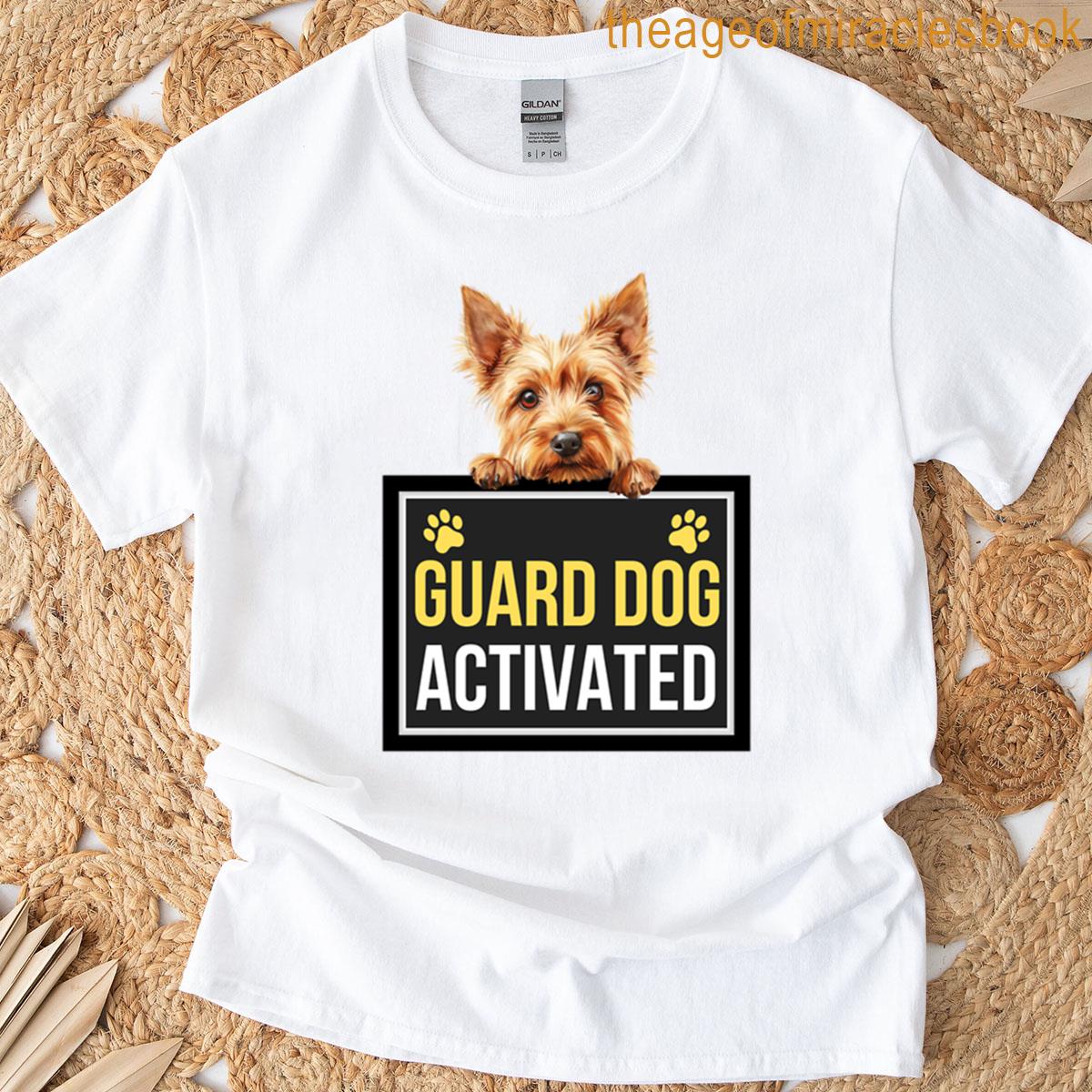 Australian Terrier Guard Dog Activated T-shirt