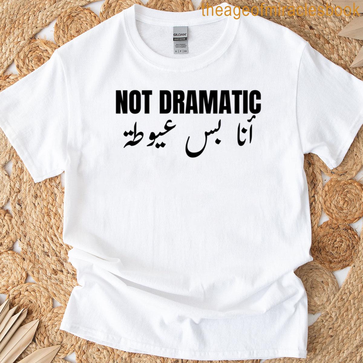 Emotional Not Extra T-shirt