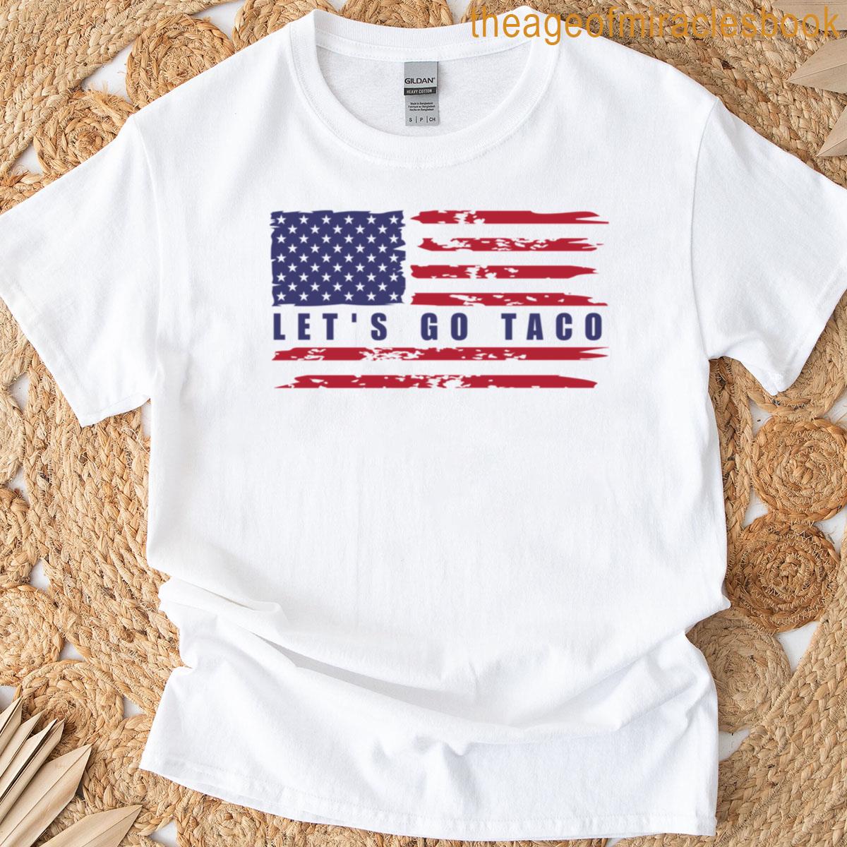 Lets Go Taco Lets Go Taco T-shirt