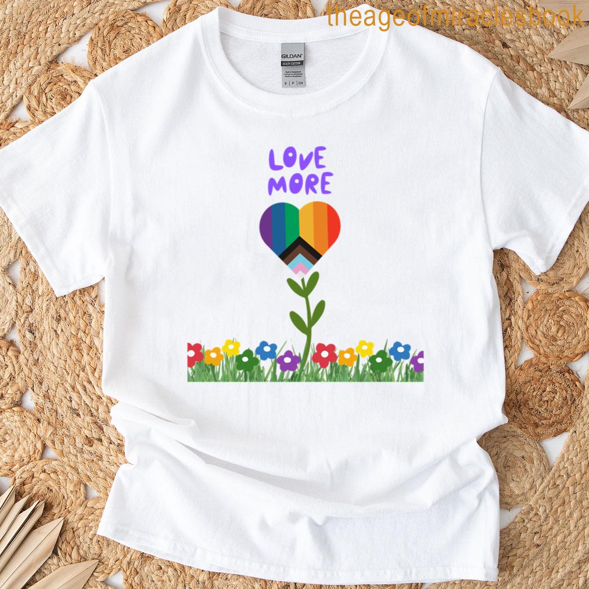 Love More – Pride Bloom T-shirt