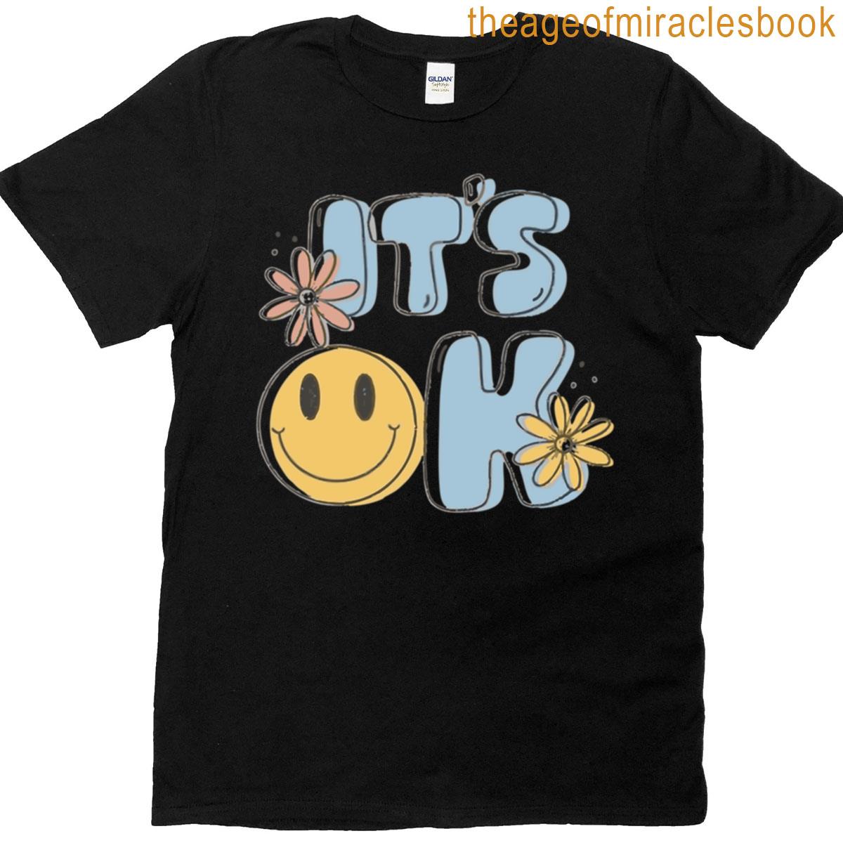 Minimalist Its Ok Positive Message Design T-shirt