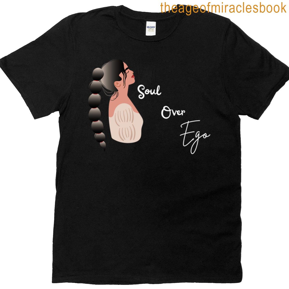 Soul Over Ego T-shirt