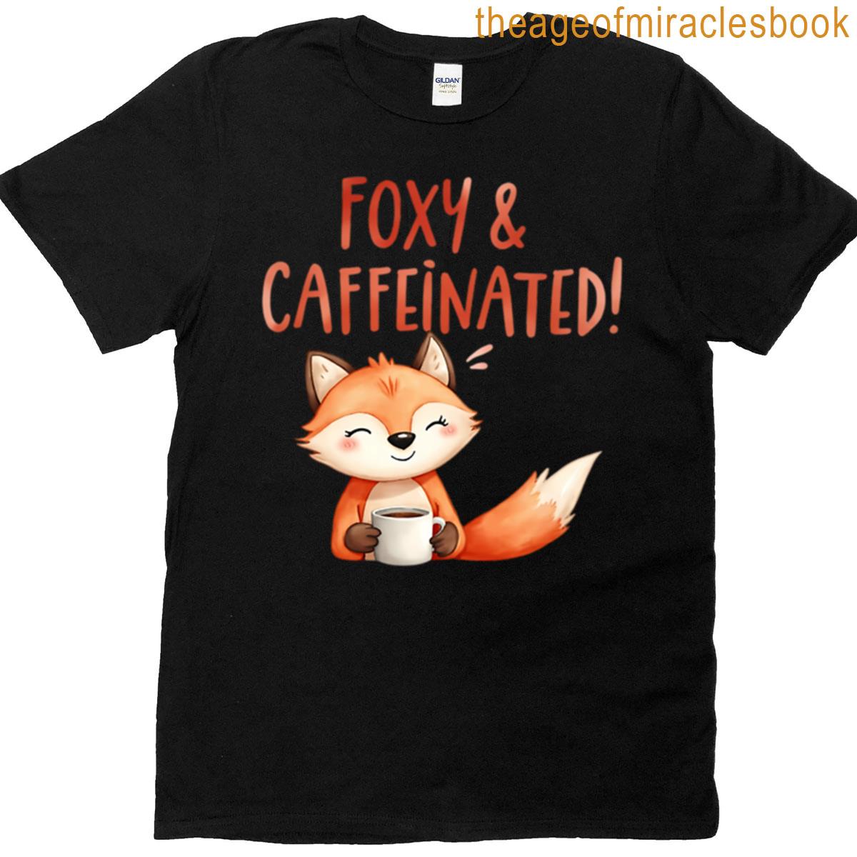 Foxy Caffeinated – Cute Fox Coffee Energy T-shirt