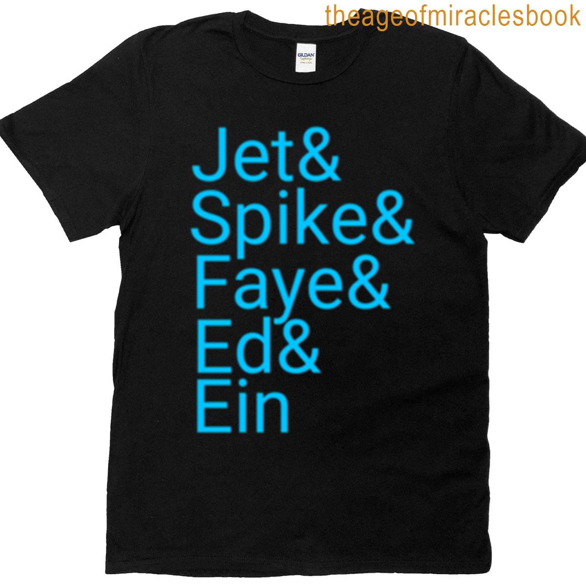 Jet Spike Faye Ed Ein T-shirt