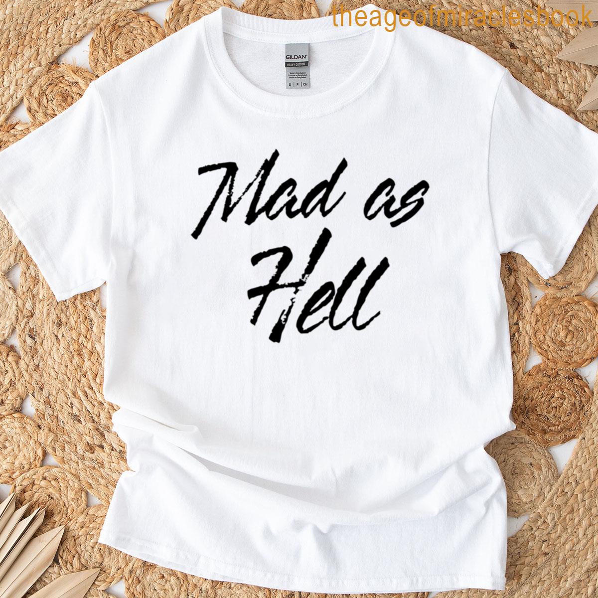 Mad As Hell- Black T-shirt