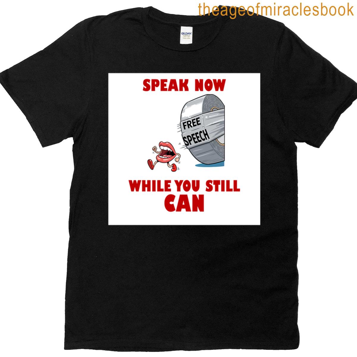 Speak Now Free Speech Protest Flair T-shirt