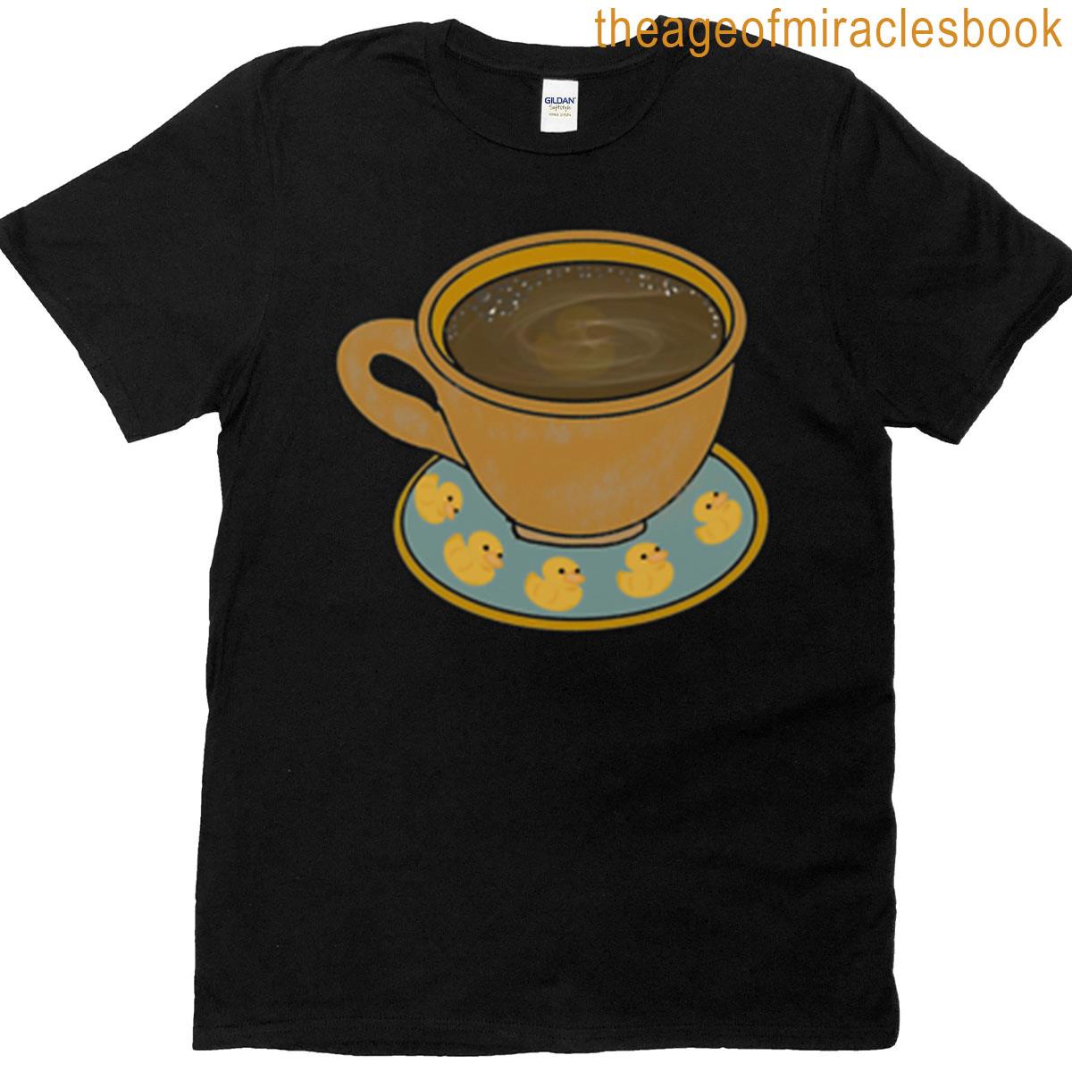 Just Ducky Cup O Coffee T-shirt