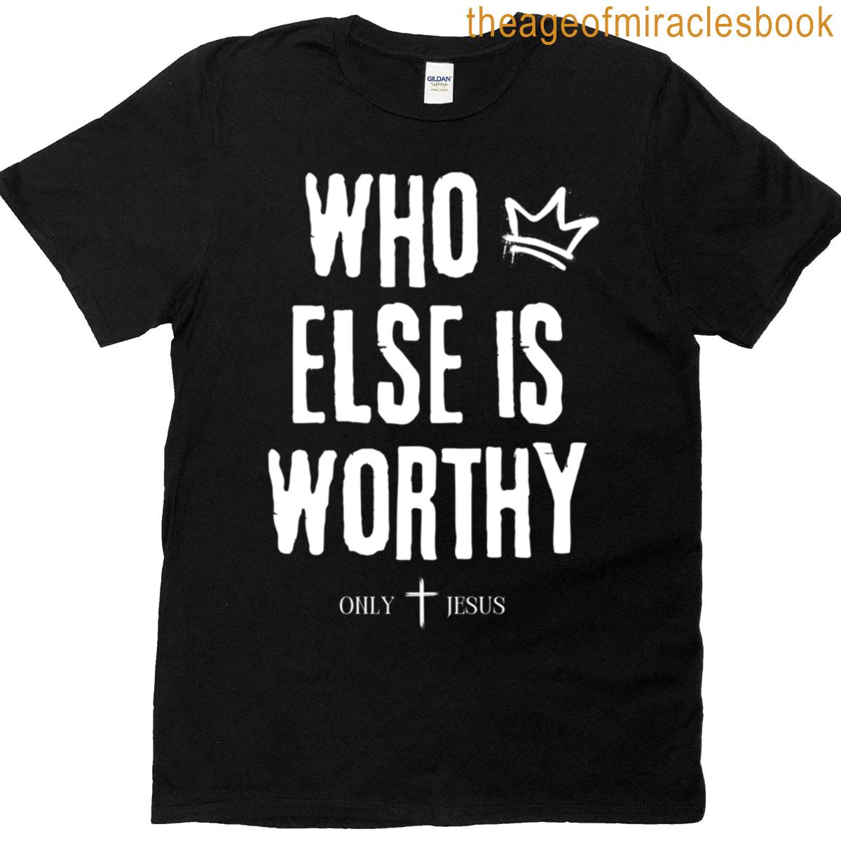 Who Else Is Worthy Oversized T-shirt
