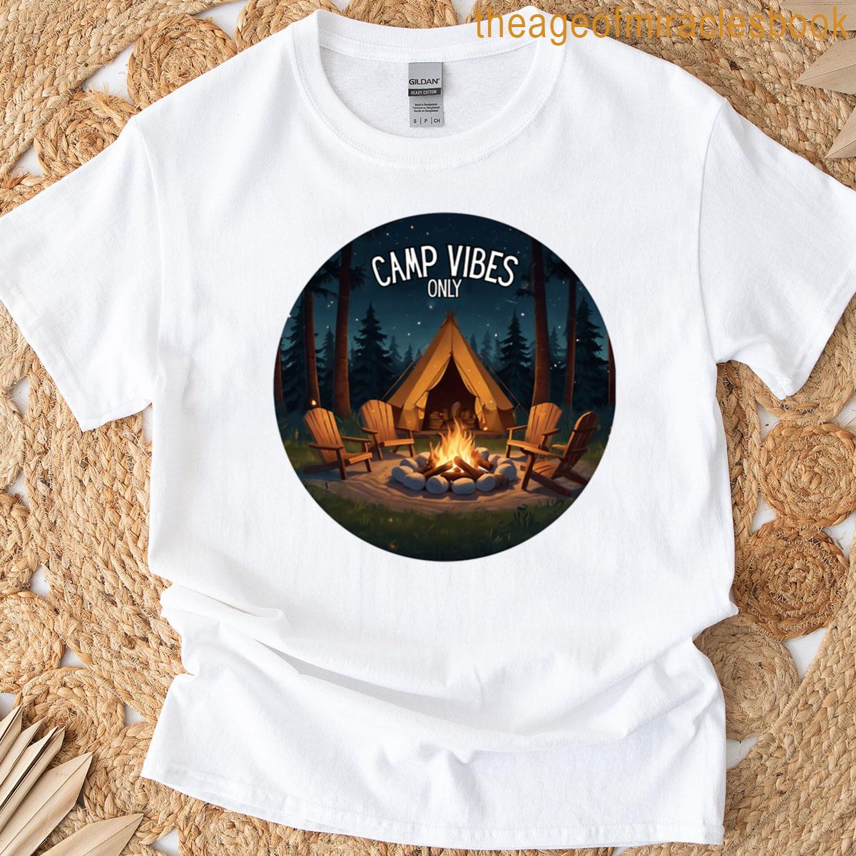 Camp Vibes Only T-shirt
