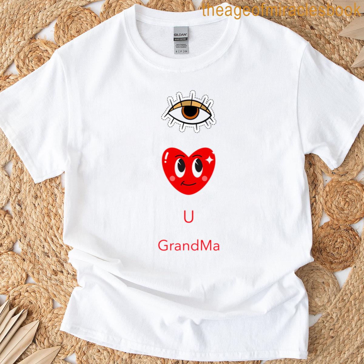 I Love U Grandma T-shirt