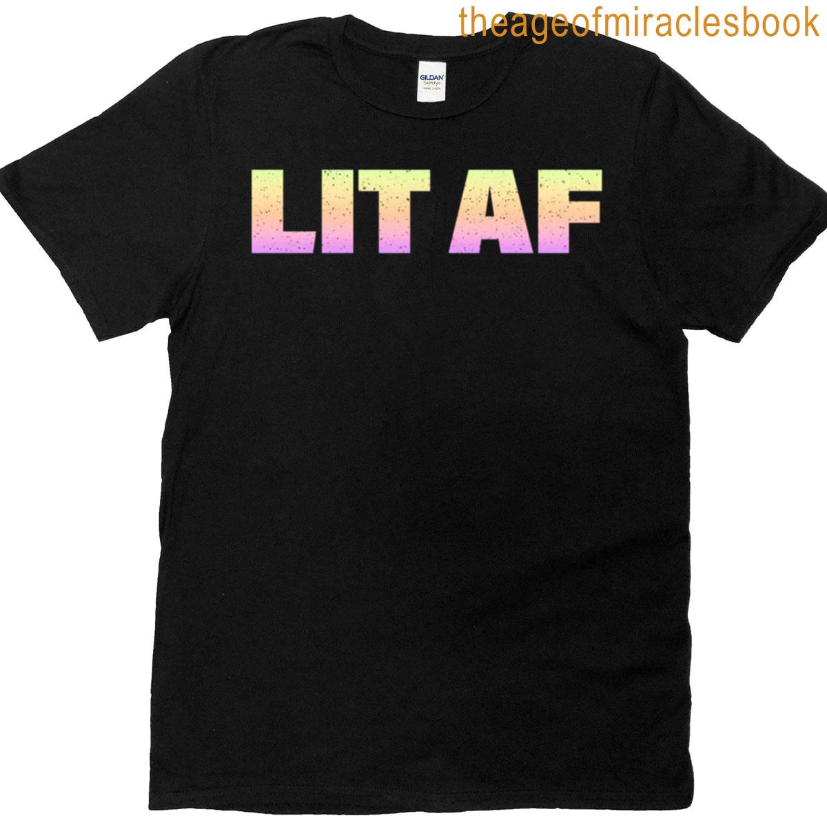 Lit Af In Neon Gradient Bold T-shirt
