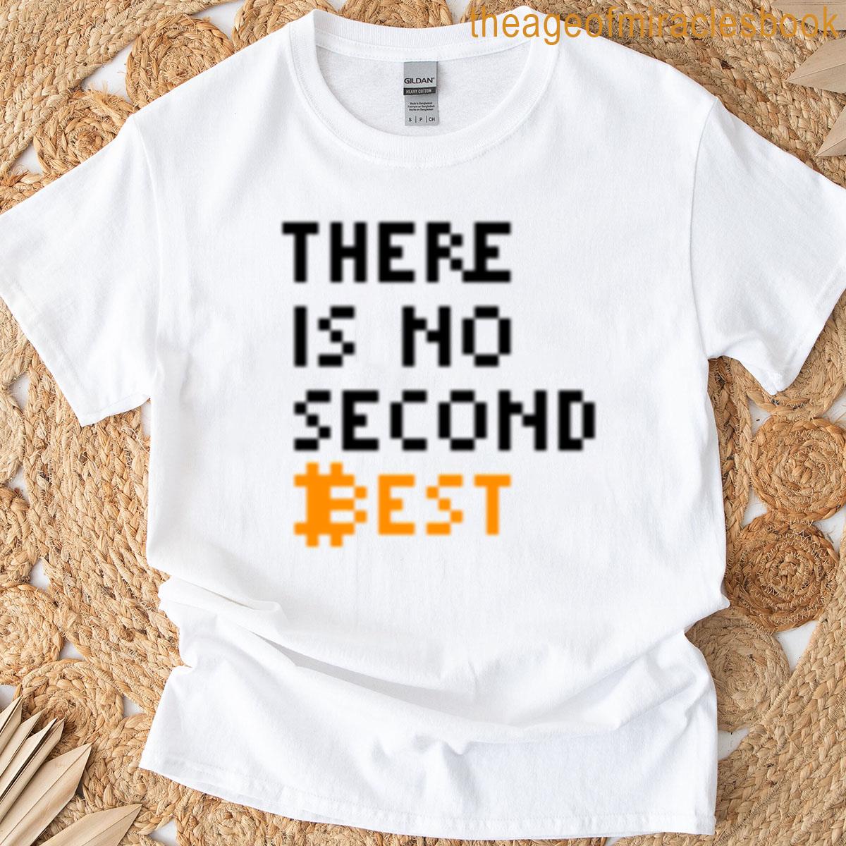 There Is No Second Best – Bitcoin Quote Retro T-shirt