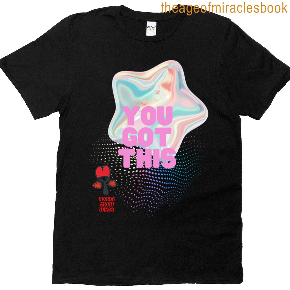 You Got This T-shirt