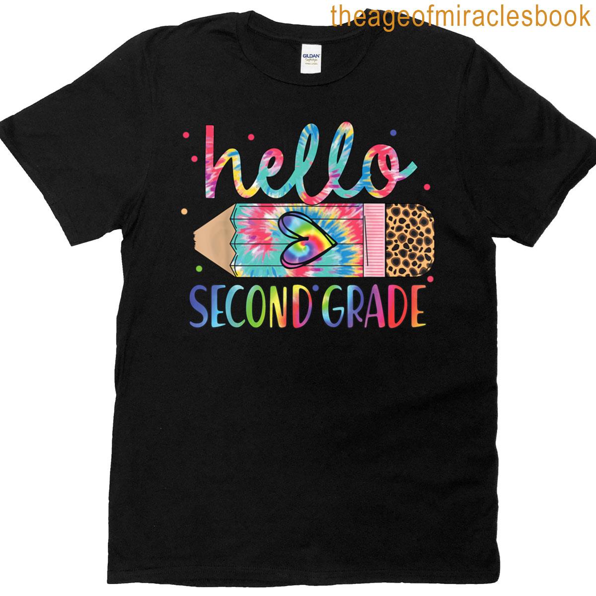 Hello Second Grade Pencil Tie Dye Back To School 2nd Grade T-shirt