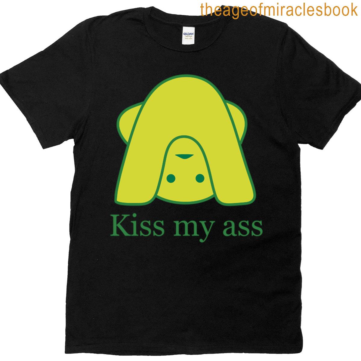 Kiss My Ass T-shirt