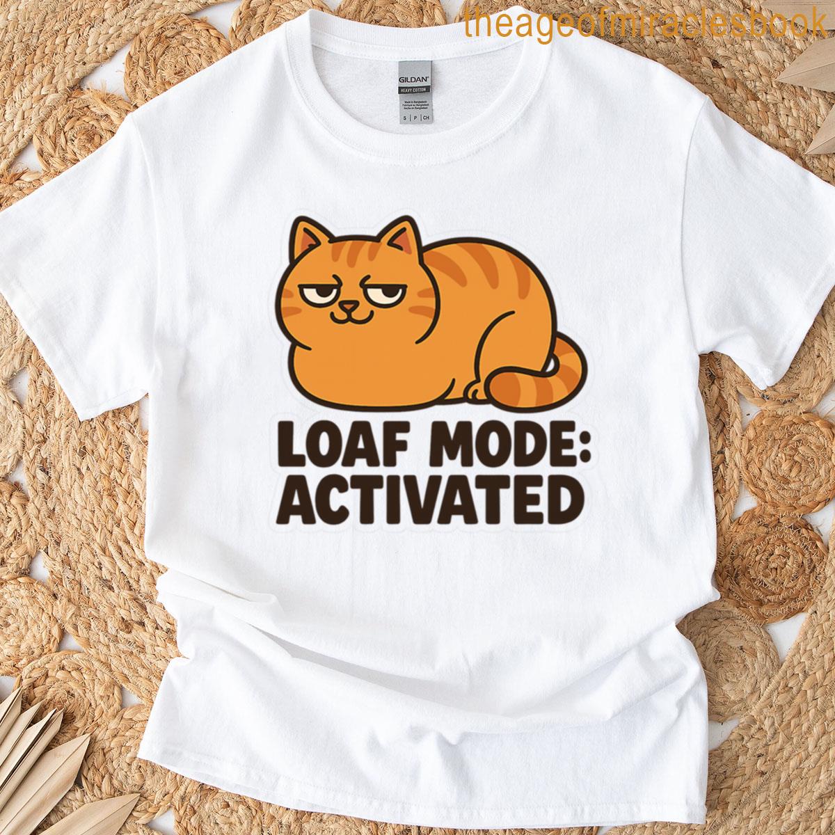 Loaf Mode Activated Smug Cat Meme Sticker T-shirt