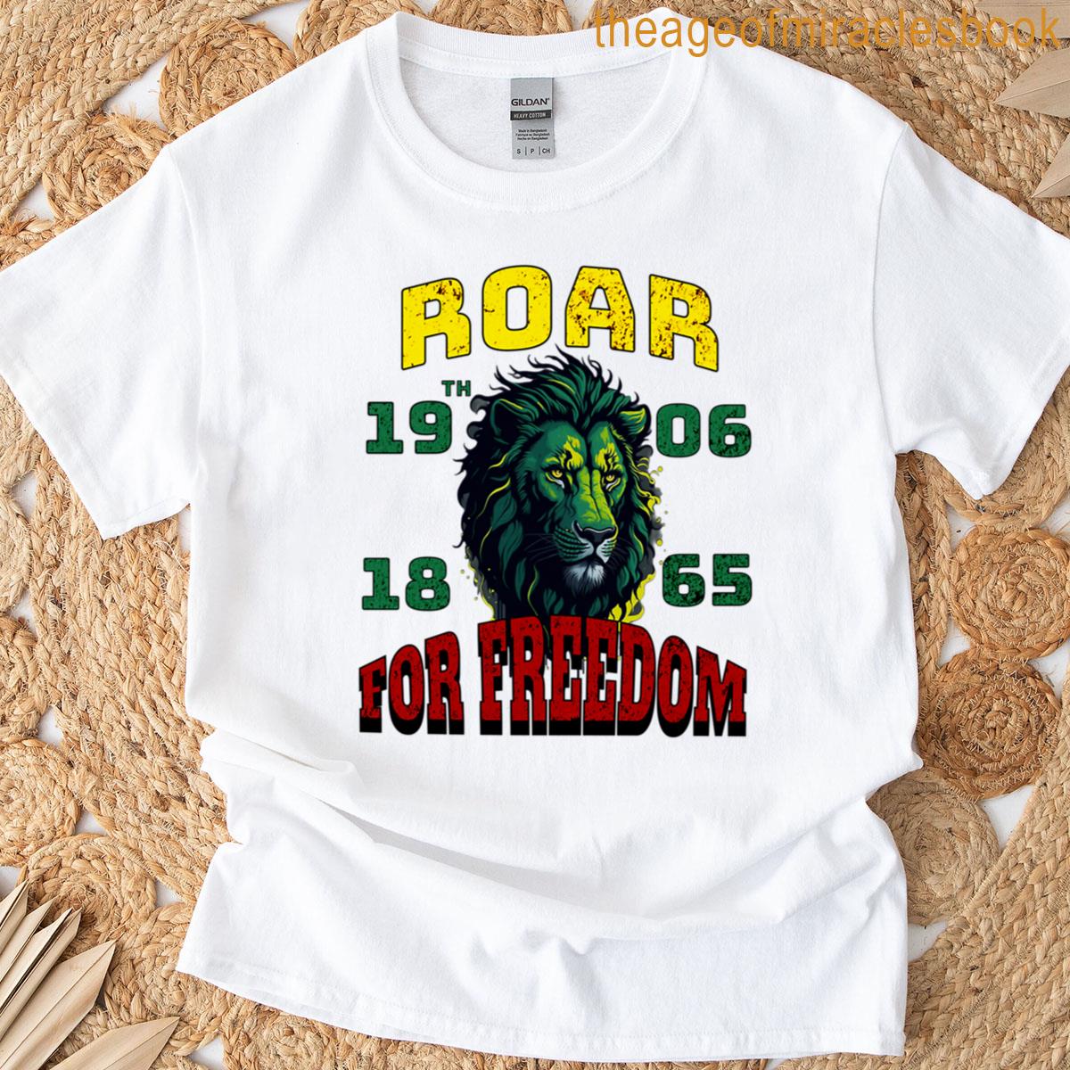 Roar For Freedom – Juneteenth T-shirt