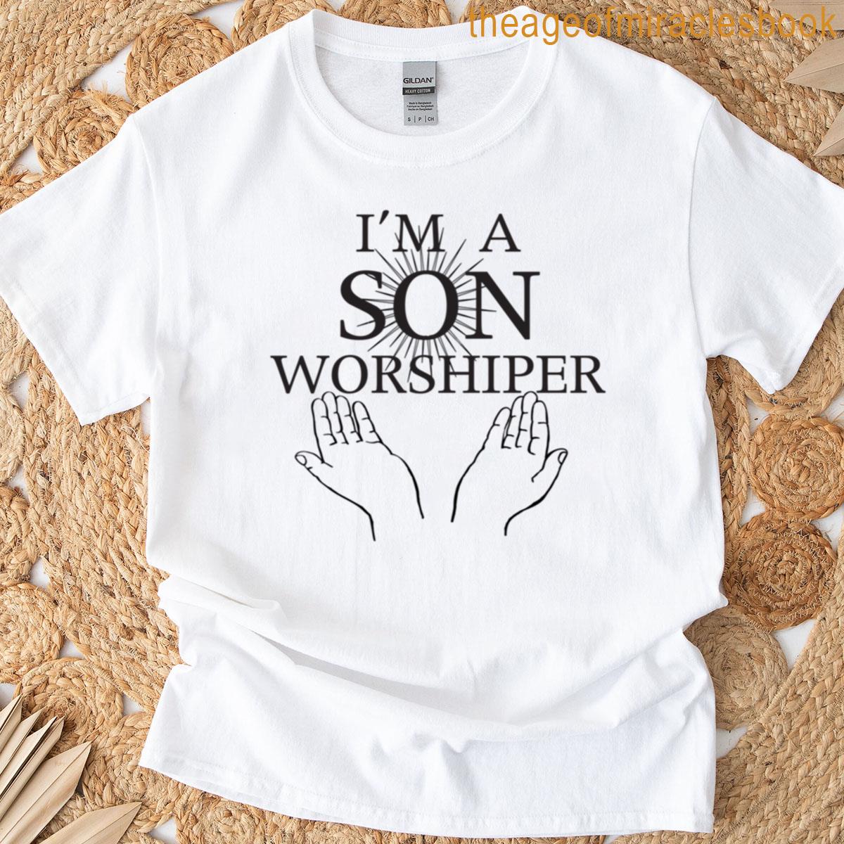 Im A Son Worshiper T-shirt