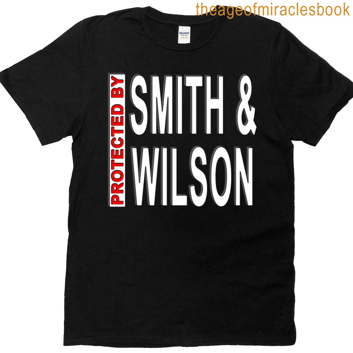 Protected By Smith Wilson T-shirt