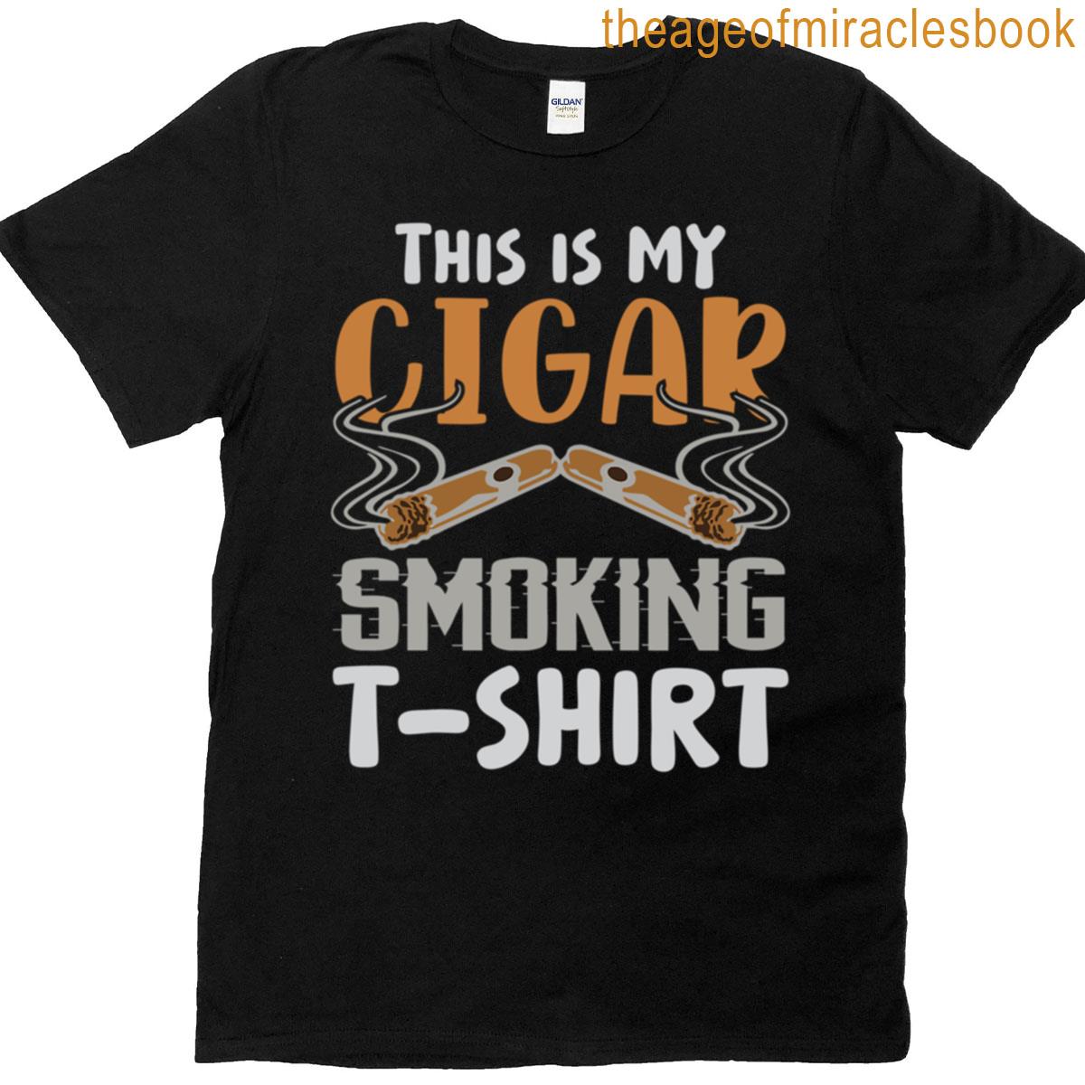 This Is My Cigar Smoking T-shirt