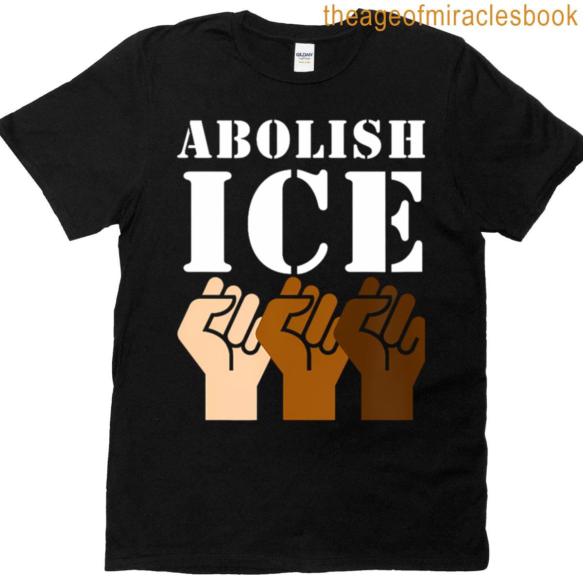 Abolish Ice Protest Resist Support Immigrants T-shirt