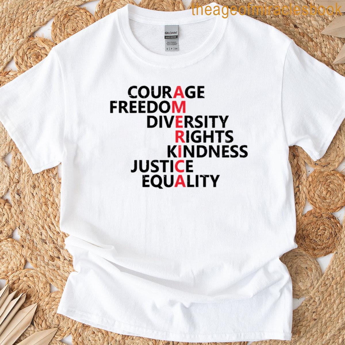 Courage Freedom Diversity Right Kindness Justice Equality 2 T-shirt
