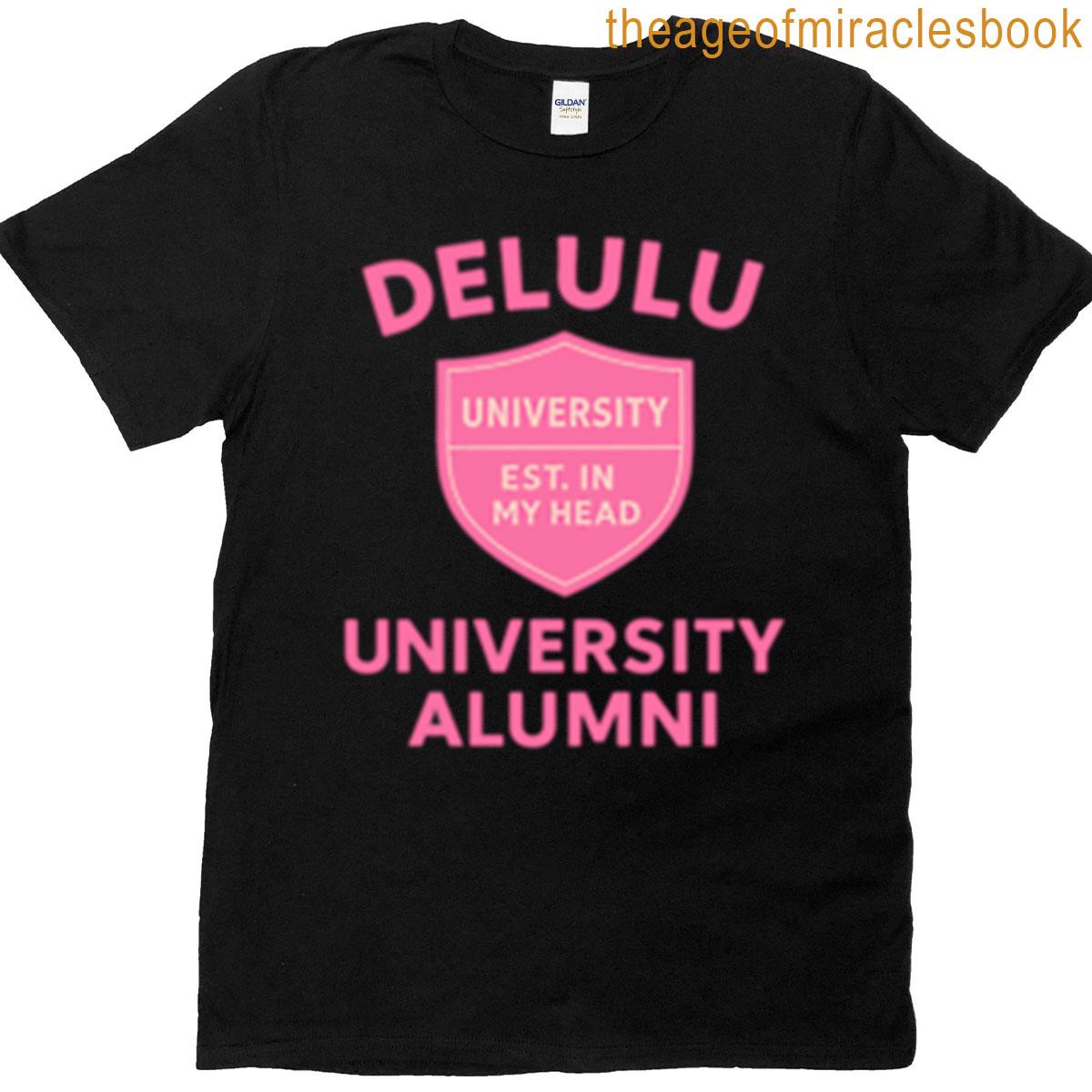 Delulu University Alumni Premium T-shirt