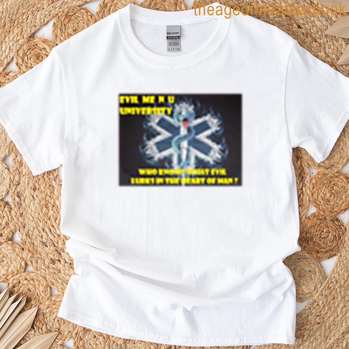 Evil Me N U University Logo-2 T-shirt