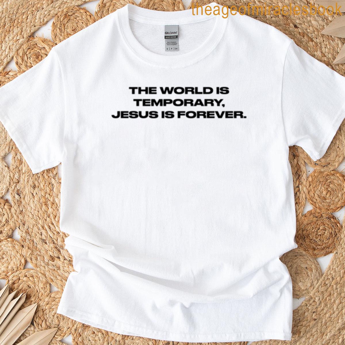 Jesus Is Forever T-shirt